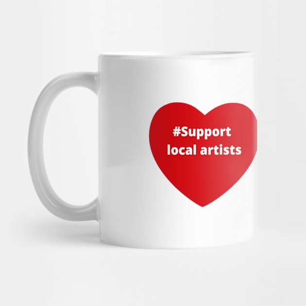 Support Local Artists - Hashtag Love Heart by support4love